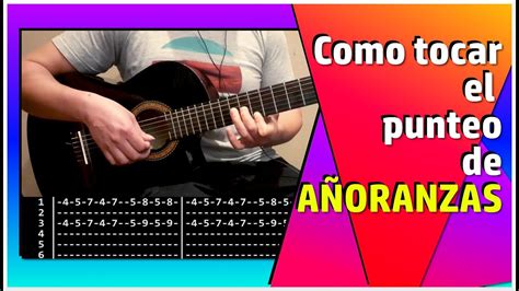 AÑORANZAS Como tocar el punteo Tutorial y tablatura Acordes Chordify