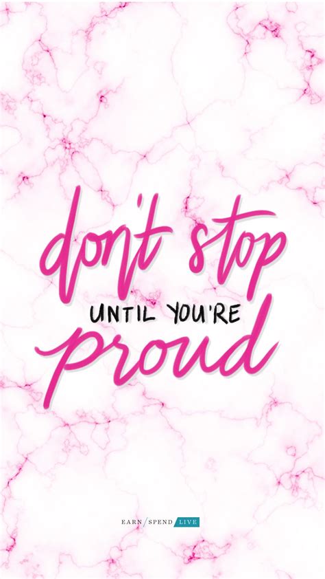 Dont Stop Until Youre Proud Biblical Quotes Inspirational