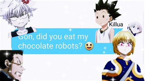 Who Stole Killuas Chocolate Robots Hxh Texting Story Youtube