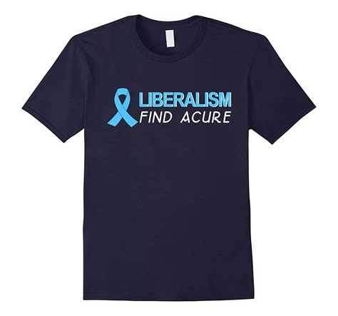 Liberalism Find Acure Shirt Cl Colamaga