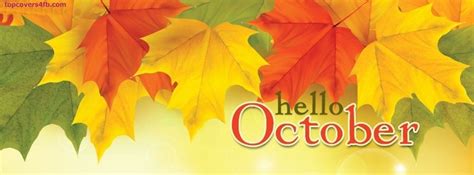 Hello Fall October Facebook Cover Awesome Profile Pictures For