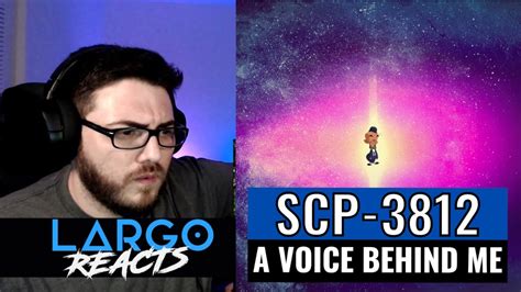 Scp 3812 A Voice Behind Me Largo Reacts Youtube