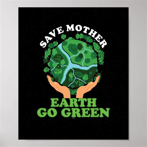 Save Mother Earth Go Green Nature Poster