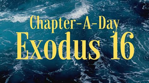 Bible Commentary On Exodus Chapter 16 Youtube