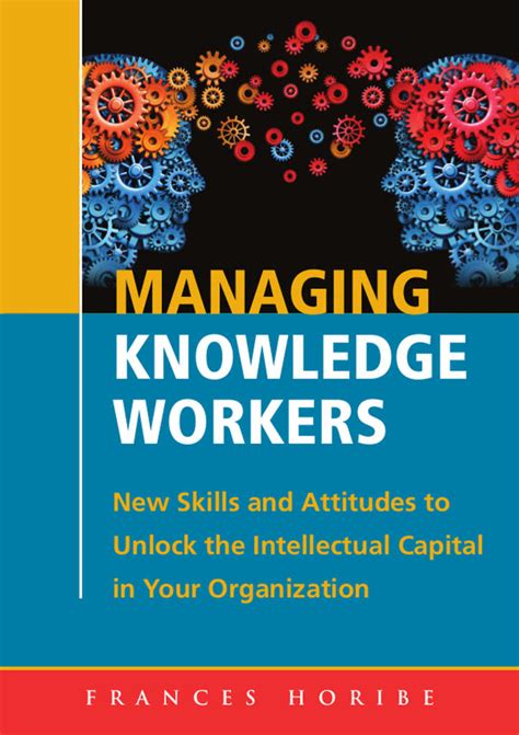 Read Managing Knowledge Workers Online By Frances Horibe Books