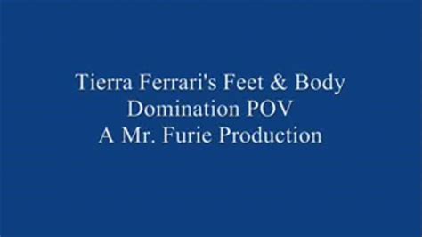 Tierra Ferrari S Foot And Body Domination Pov Mp4 Furies Fetish World Clips4sale
