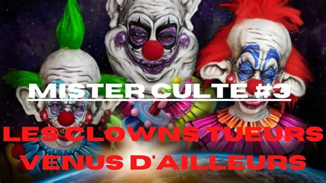 Les Clowns Tueurs Venu Dailleurs Le Cirque Et Est De Sortie