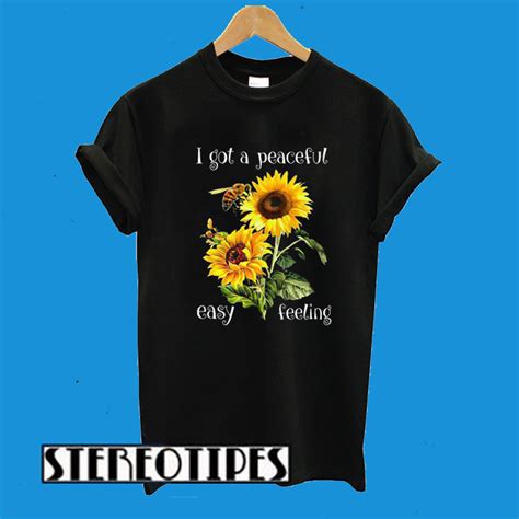 Bee And Sunflower I Got A Peaceful Easy Feeling T Shirt
