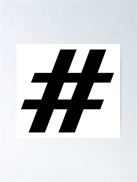 Hashtag Symbol Poster For Sale By Benf21 Redbubble