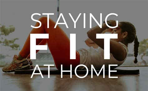 Staying Fit At Home Blog