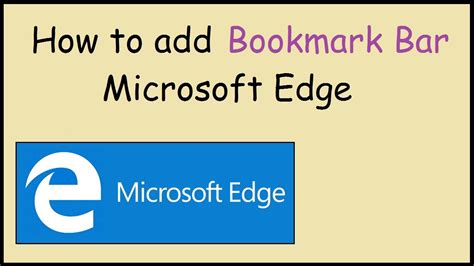 How To Add A Bookmark Bar To Microsoft Edge Youtube