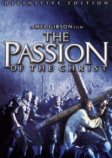 The Passion Of The Christ 2004 Mel Gibson Synopsis Characteristics Moods Themes And