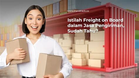 Istilah Freight On Board Dalam Jasa Pengiriman Sudah Tahu