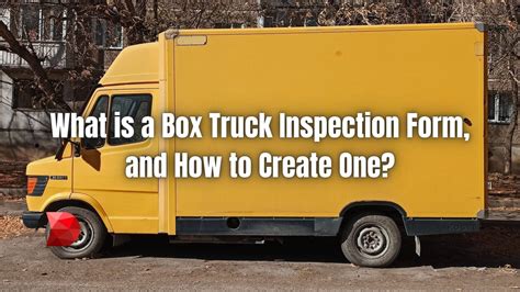 What And How To Create A Box Truck Inspection Form Datamyte