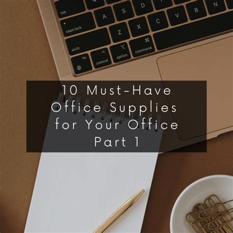 10 Must Have Office Supplies For Your Office Part 1