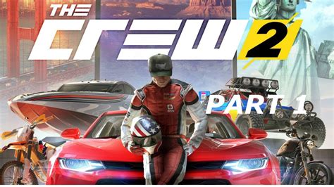 The Crew 2 Walkthrough Gameplay Part 1 Getting Started Youtube