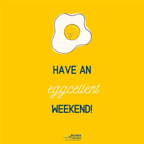 Access Fixtures Wishes You An Eggcellent Weekend 😎 Wish Snapchat