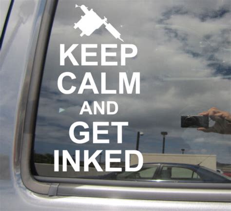 Keep Calm And Get Inked Tattoo Shop Parlor Car Vinyl Die Cut Decal Sticker 03001 Ebay