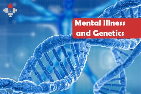 Mental Health Illnesses Have A Genetic Contribution