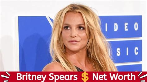 Britney Spears Net Worth 2022 How Much Money Is In Britney Spears Conservatorship