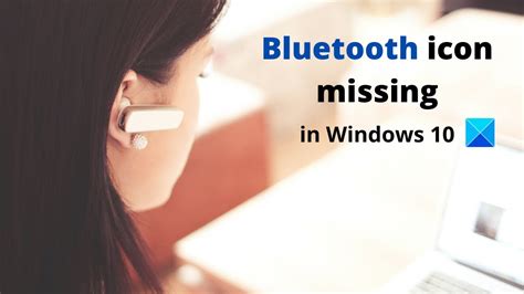 Bluetooth Icon Missing In Windows 10 YouTube