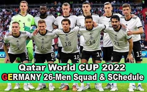 Germany World Cup 2022 Squad Final Germany World Cup 2022 Schedule