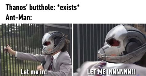 Ant Man Goes Up Thanos Meme Captions More