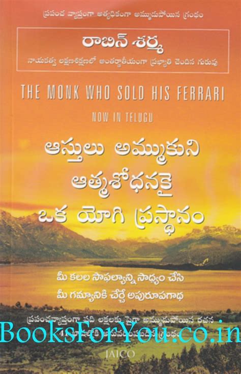 Robin sharma wrote the monk who sold his ferrari. The Monk Who Sold His Ferrari (Telugu Edition) | Books For You