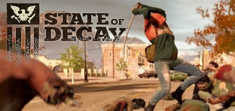 State Of Decay Pc Game Free Download Full Version