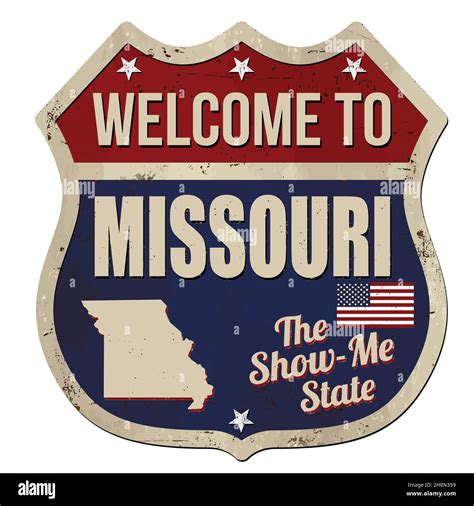 Welcome To Missouri Vintage Rusty Metal Sign On A White Background