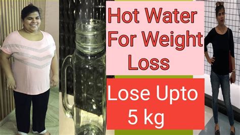 Hot Water For Weight Loss Benefits Of Drinking Hot Water Youtube