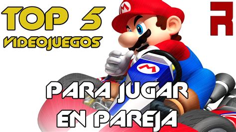 Simplemente elige tu juego y a jugar gratis. TOP 5 VIDEOJUEGOS PARA JUGAR EN PAREJA - ESPECIAL SAN ...