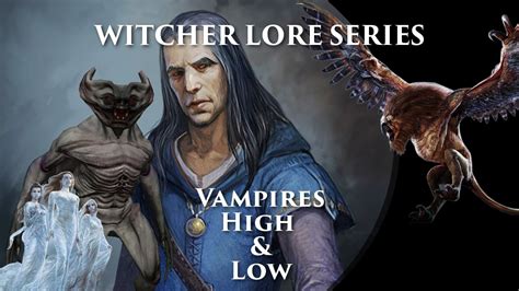 Witcher Lore Series Vampires Youtube