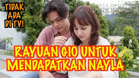 GIO SELALU BERUSAHA UNTUK MENDAPATKAN CINTA DARI NAYLA BTSCCDP15