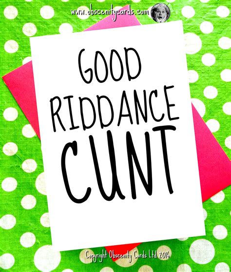 Good Riddance Cunt Leaving Card