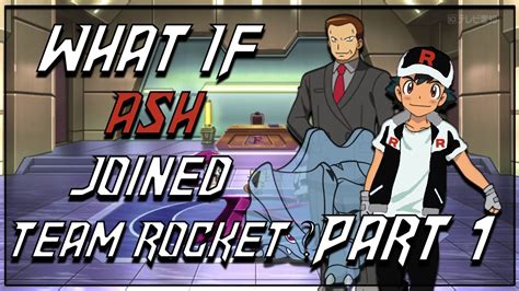 What If Ash Joined Team Rocket Part 1 The Tale Of Two Journeys Youtube