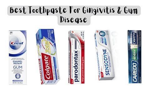 Best Toothpaste For Gingivitis And Gum Disease