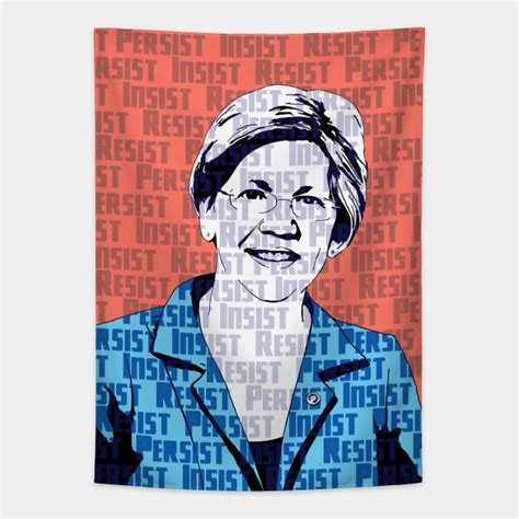Elizabeth Warren Resist Persist Insist Nevertheless She Persisted