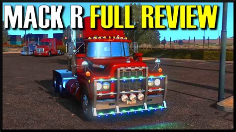 American Truck Simulator Mack R Series Truck Full Review Youtube