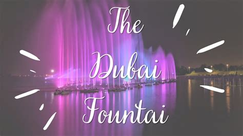 The Dubai Fountain Downtown Dubai Youtube