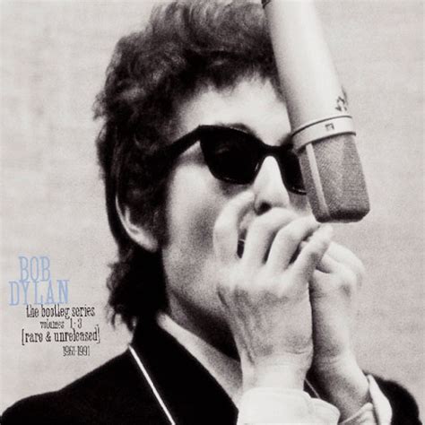 Bob Dylan The Bootleg Series Volumes 1 3 Rare And Unreleased 1961