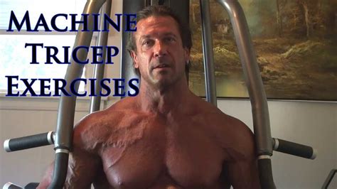 Machine Tricep Exercises Bill Mcaleenan The 55 Year Old Bodybuilder