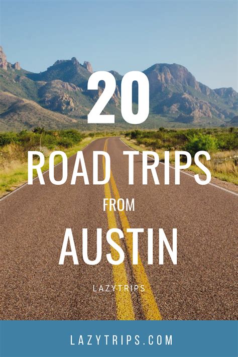 20 Best Road Trips From Austin Texas Lazytrips Road Trip Fun Road