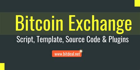 World's leading bitcoin exchange script development company, bitdeal provides reliable, secure and best bitcoin exchange script to create your white label bitcoin exchange website with innovative… Bitcoin Exchange Source Code, Script, Template and Plugins ...