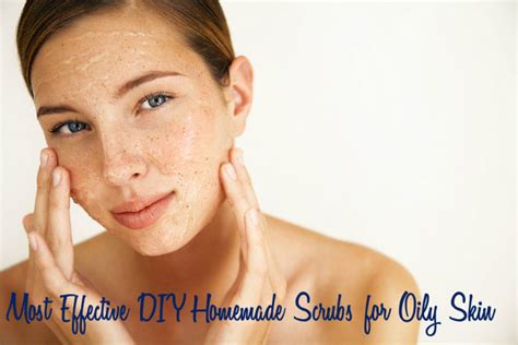Most Effective Diy Homemade Scrubs For Oily Skin Stylish Walks