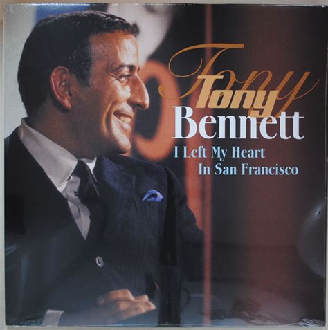 Ford turned the song down. Tony Bennett - I Left My Heart In San Francisco (2013, 180 ...