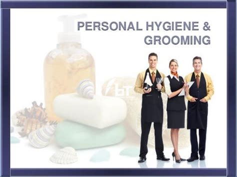 Health And Safety Personal Hygiene And Grooming