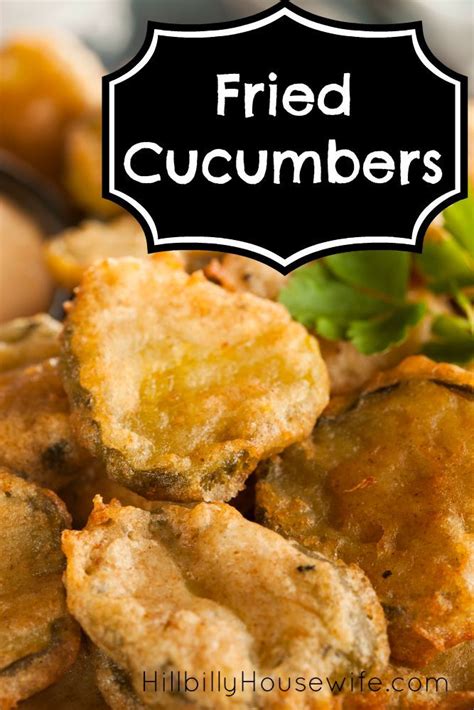 Can You Fry Cucumbers Hillbilly Housewife Recipe Fried Cucumbers