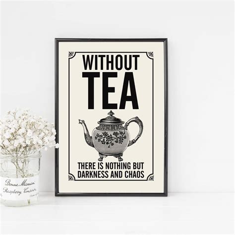 Vintage Style Tea Quote Print For The Tea Lover By Tea One Sugar