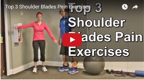 Yt Vid Top 3 Shoulder Blades Pain Exercises Exercises For Injuries